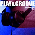 Play & Groove Vol 2