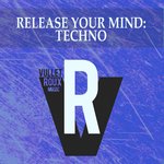 Release Your Mind/Techno