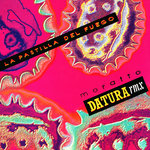 La Pastilla Del Fuego (Datura Remix)