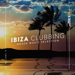 Ibiza Clubbing Vol 6