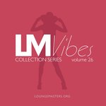 Lounge Masters Vibes Vol 26