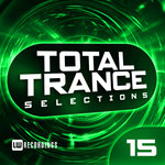 Total Trance Selections Vol 15