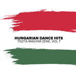 Hungarian Dance Hits/Tiszta Magyar Zene Vol 7