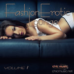 Fashion Erotic Lounge Vol 1