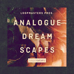 Analogue Dreamscapes (Sample Pack WAV/APPLE/LIVE/REASON)