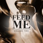 Feed Me Vol 2