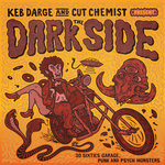 Keb Darge & Cut Chemist Present: The Dark Side (28 Sixties Garage Punk & Psyche Monsters)