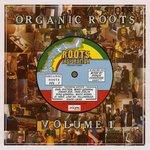 Organic Roots Vol 1