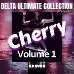 Delta Ultimate Collection Presents: Cherry Vol 1