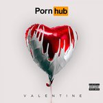 Pornhub Valentine's Day Album (Explicit)