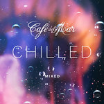 Cafe Del Mar Chilled (Mixes)