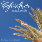 Cafe Del Mar - Ibiza Classics