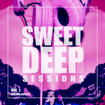 Sweet Deep Sessions Vol 1