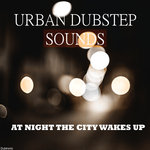 Urban Dubstep Sounds At Night The City Wakes Up