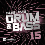 Sublime Drum & Bass Vol 15