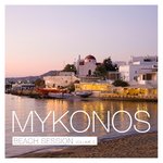 Mykonos Beach Session Vol 2
