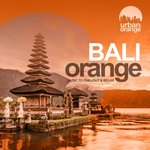 Bali Orange (Music To Chillout & Relax)