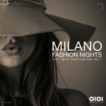 Milano Fashion Night Vol 7