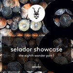 The Selador Showcase - The 8th Wonder Pt 1