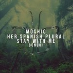 Her Spanish Plural/Stay With Me