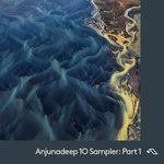 Anjunadeep 10 Sampler/Part 1