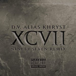 XCVII (Ninety Seven Remix) (Explicit)