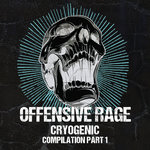 Cryogenic Presents: Offensive Rage