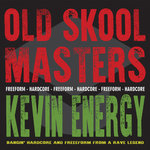Old Skool Masters: Kevin Energy (Explicit)