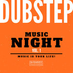 Dubstep Music Night Vol 1