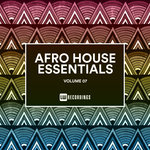 Afro House Essentials Vol 07