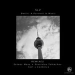 Berlin. A Portrait In Music (Remixes)