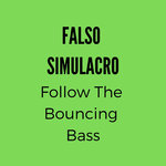 Follow The Bouncing Bass
