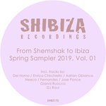 From Shemshak To Ibiza, Spring Sampler 2019 Vol 01