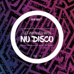 Get Involved With Nu Disco Vol 13