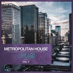 Metropolitan House: Chicago Vol 3