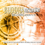 Buddhatronic - The Compilation Vol IV (Best Of Mystic Bar Sound Meets Buddha Chill Out Lounge)