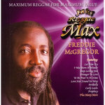 Jet Star Reggae Max Presents.......Freddie McGregor