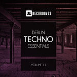 Berlin Techno Essentials Vol 11