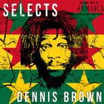 Dennis Brown Selects Reggae