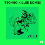 Techno Killer Bombs Vol 1