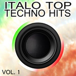 Italo Top Techno Hits Vol 1