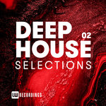 Deep House Selections Vol 02
