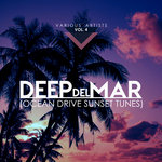 Deep Del Mar (Ocean Drive Sunset Tunes) Vol 4