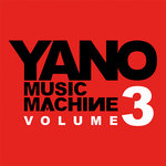 Yano Music Machine Vol 3
