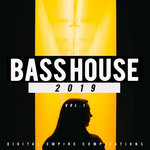 Bass House 2019 Vol 1