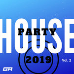 House Party 2019 Vol 2