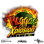 Reggae Xplosion Riddim Vol 1