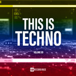 This Is Techno Vol 09
