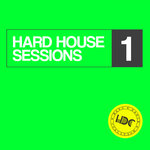 Hard House Sessions Vol 1