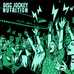 Disc Jockey Nutrition EP 12
